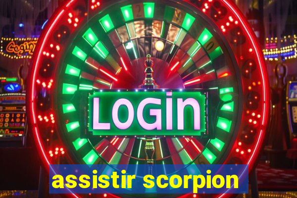 assistir scorpion